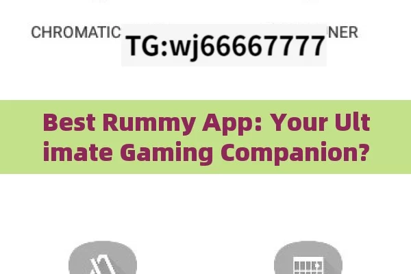 Best Rummy App: Your Ultimate Gaming Companion?Discover the Best Rummy App for Ultimate Entertainment and Rewards