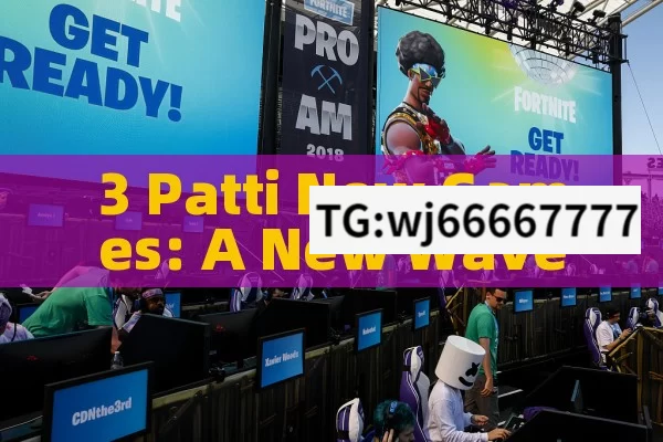 3 Patti New Games: A New Wave of Entertainment in India