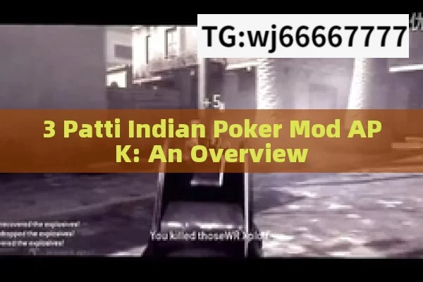 3 Patti Indian Poker Mod APK: An Overview